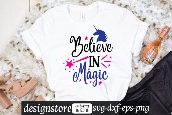 Believe in Magic Graphics for T-Shirt Designs