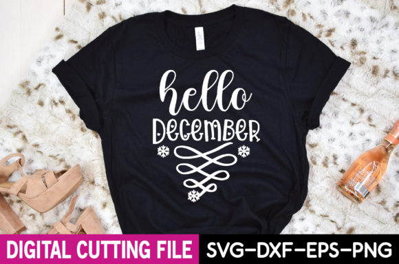 Hello December Svg Graphics for T-Shirt Designs