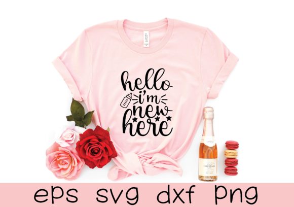 Hello I’m New Here Graphics for T-Shirt Designs