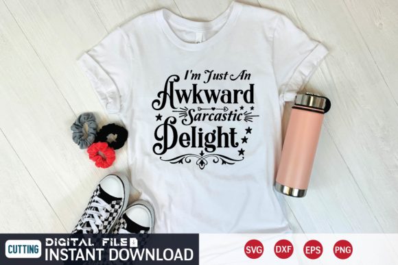 i m just an awkward sarcastic delight graphics