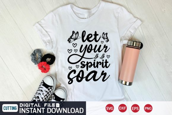 Let Your Spirit Soar Graphics for T-Shirt Designs