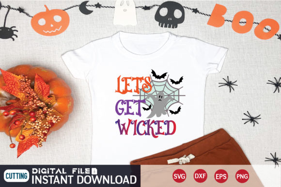 Let’s Get Wicked Graphics for T-Shirt Designs