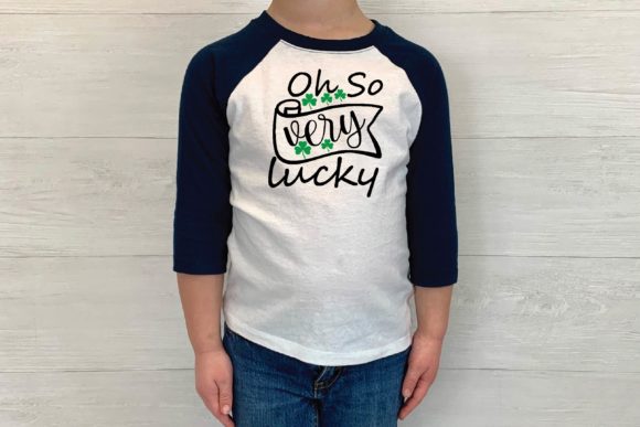 Oh So Very Lucky Svg Graphics for T-Shirt Designs