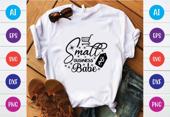 Small Business Babe Svg Graphics for T-Shirt Designs