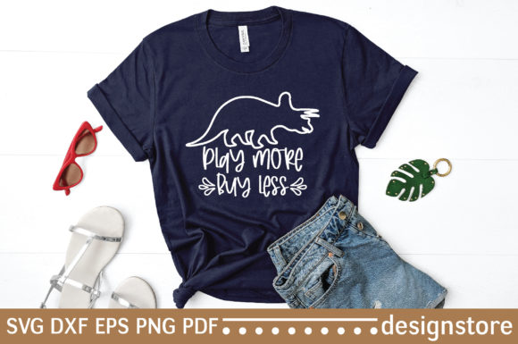 T-shirt Buy Less Play More