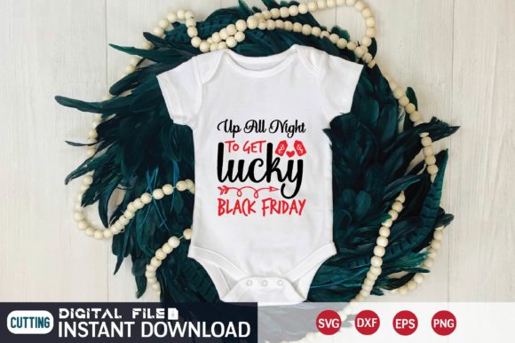 Up All Night to Get Lucky Black Friday Graphics